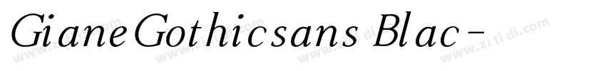 GianeGothicsans Blac字体转换